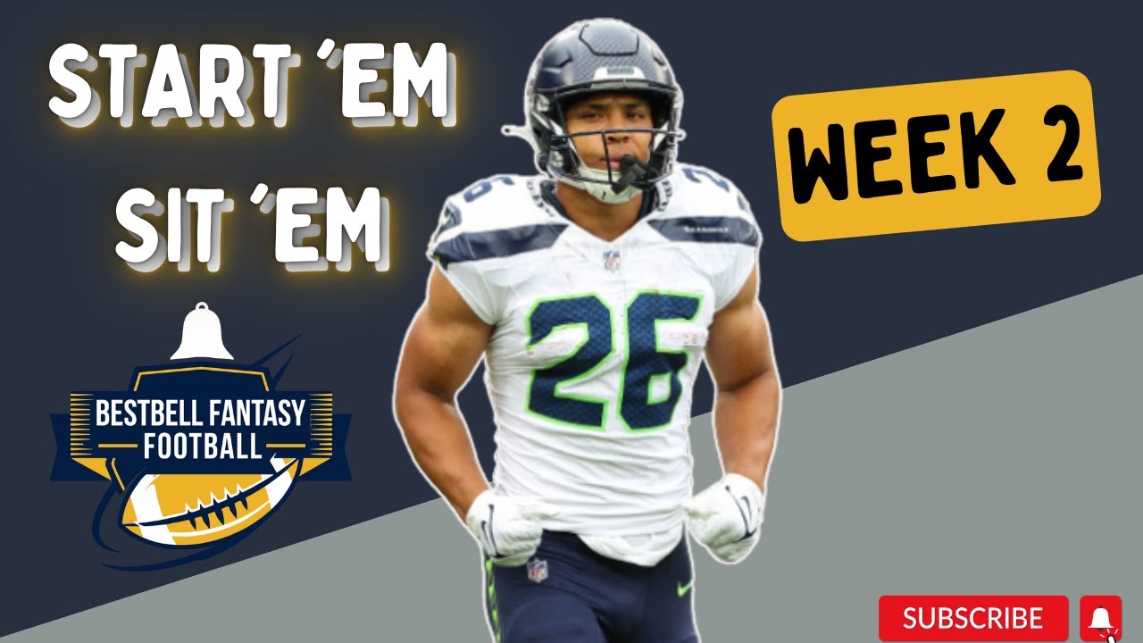 Start 'Em Sit 'Em Week 2 Fantasy Football Advice YouTube