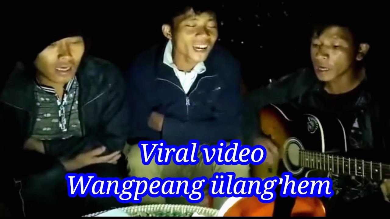 Wangpeang ülang hem te Ayu hem || Wangyun and friends || Longzang village