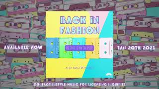 Alex Mastronardi - Back In Fashion Album Sampler