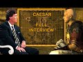 Tucker interviewing caesar