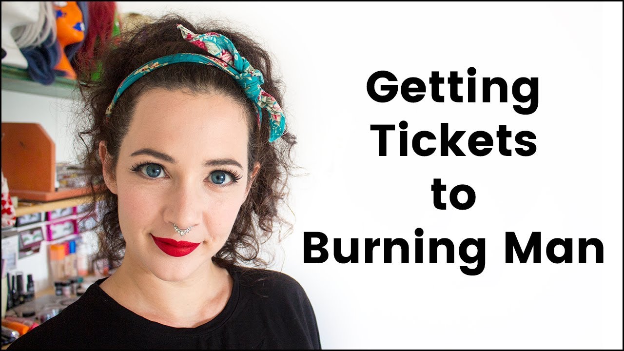 Getting Tickets To Burning Man