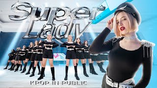 [ K-POP IN PUBLIC ] (여자)아이들((G)I-DLE) - 'Super Lady' 10 MEMBERS l Dance cover by Universe project