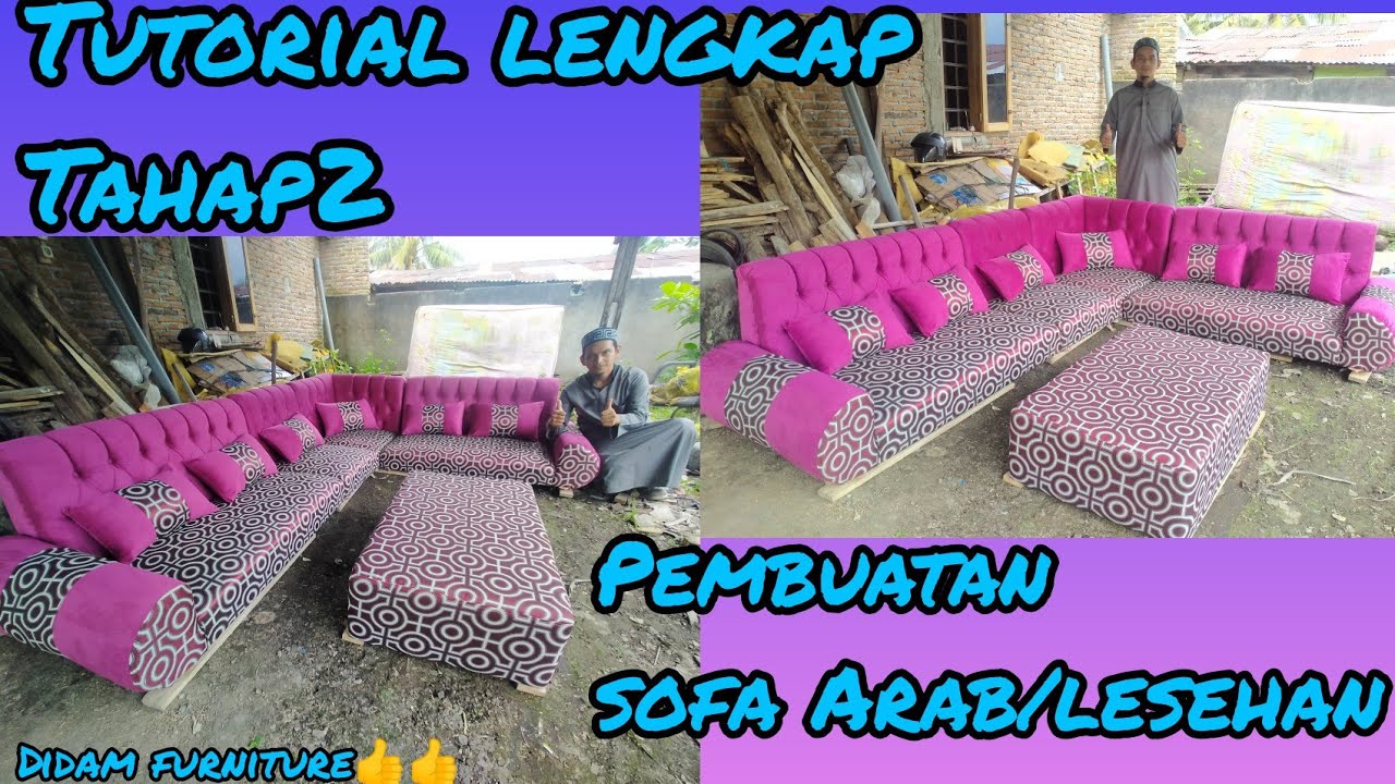 CARA MEMBUAT SOFA ARAB/LESEHAN TAHAP 2/how to make arabic sofa YouTube