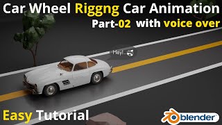 Easy and Simple Blender Car Rig Tutorial || Quick Video || Part-2 With Voice Over || Blender 2.90