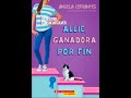 Libros en Español para niños y niñas (8 a 12 años) 🏆 Allie, Ganadora Por Fin 🏆Angela Cervantes