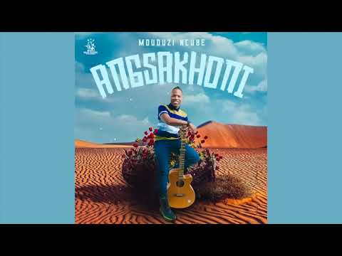 Mduduzi Ncube - Angsakhoni [Official Audio]