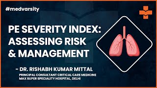 PE Severity Index - Assessing Risk & Management | Medical Case Discussion | Assimilate by Medvarsity screenshot 1