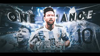 One Chance Messi Fmv Edit