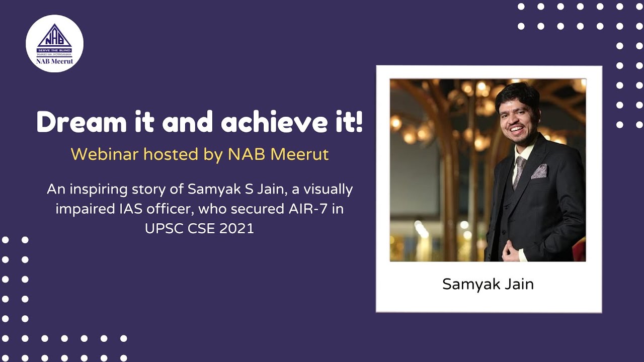 Samyak Jain’s Inspiring IAS Story | Overcoming Visual Barriers