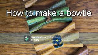 How to make a wooden bowtie