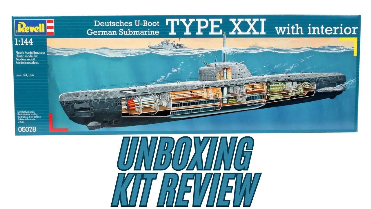U Boat Type XXI with Interior 1:144 Scale, Revell, UNBOXING, KIT