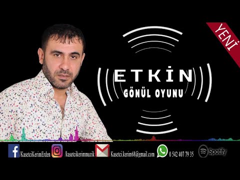 ETKİN - GÖNÜL OYUNU