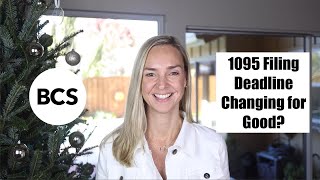 1095 Filing Deadlines Extended for Good?