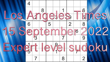 Sudoku solution – Los Angeles Times sudoku 15 September 2022 Expert level