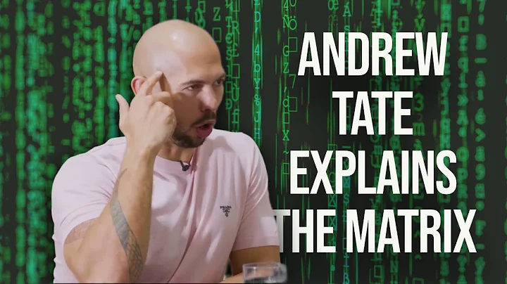 Andrew Tate Explains The Matrix