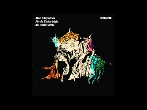 Alan Fitzpatrick - For An Endless Night (Jel Ford Remix) - Drumcode - DC140