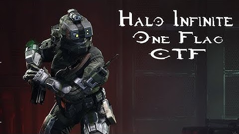 Halo Infinite - One Flag CTF on Salvation