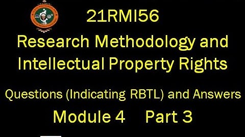 VTU, 21RMI56, Research Methodology & IPR, Question & Answer, Module 4, Part 3