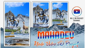 Mahadev 3D Node Video Project Mahadev Savan Mahina Status🔥 like Ae 🥵 | Node video Tutorial in Hindi