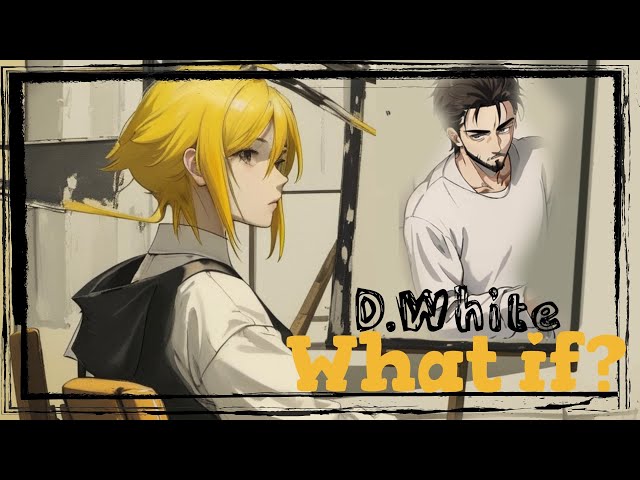 D.White - What If