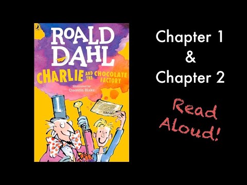 Charlie and the Chocolate Factory by Roald Dahl Chapter 1 & Chapter 2