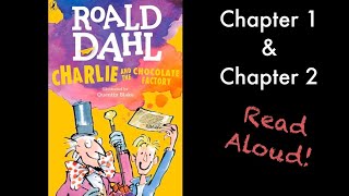 Charlie and the Chocolate Factory by Roald Dahl Chapter 1 & Chapter 2
