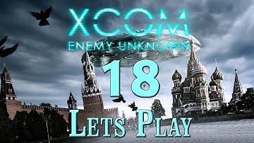 XCOM:EU + DLC + SW #18 Прохождение (Свет в конце)