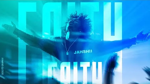 Jahshii - Faith (Official Audio)