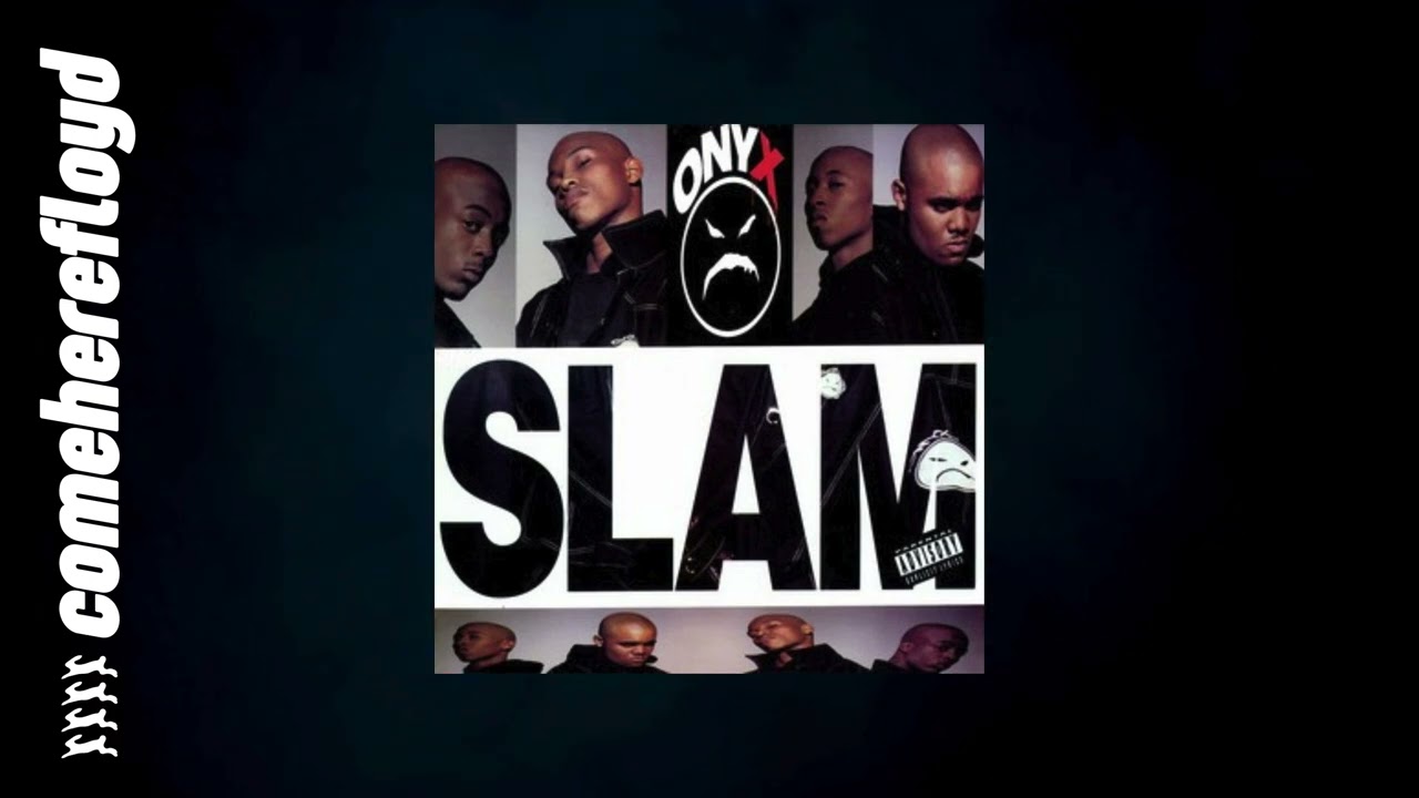 Onyx - Slam 