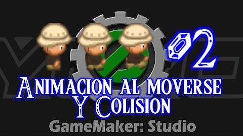 Gamemaker Studio - Animacion al moverse y Colision - CODIGO #2