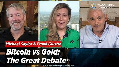 Bitcoin vs Gold: The Great Debate with Michael Saylor and Frank Giustra