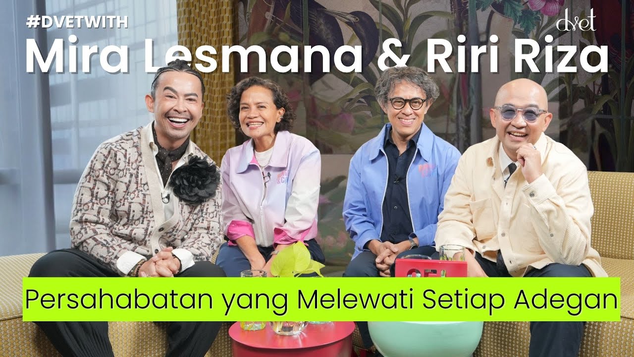 #DVETWith Riri Riza dan Mira Lesmana: Rahasia AADC Jadi Film Timeless dan Dicintai Semua Generasi