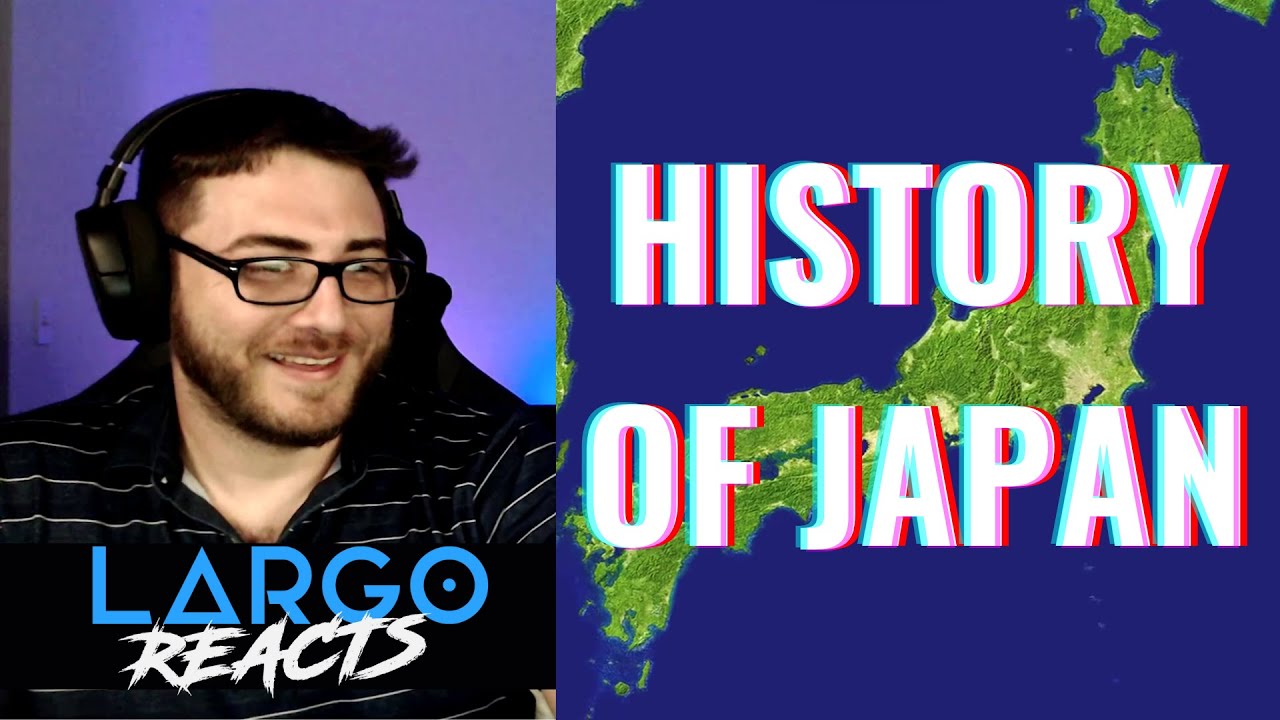 History of Japan Largo Reacts YouTube