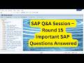 SAP Q&A Session – Round 15 | Important SAP Questions Answered : Top SAP Questions You Must Know