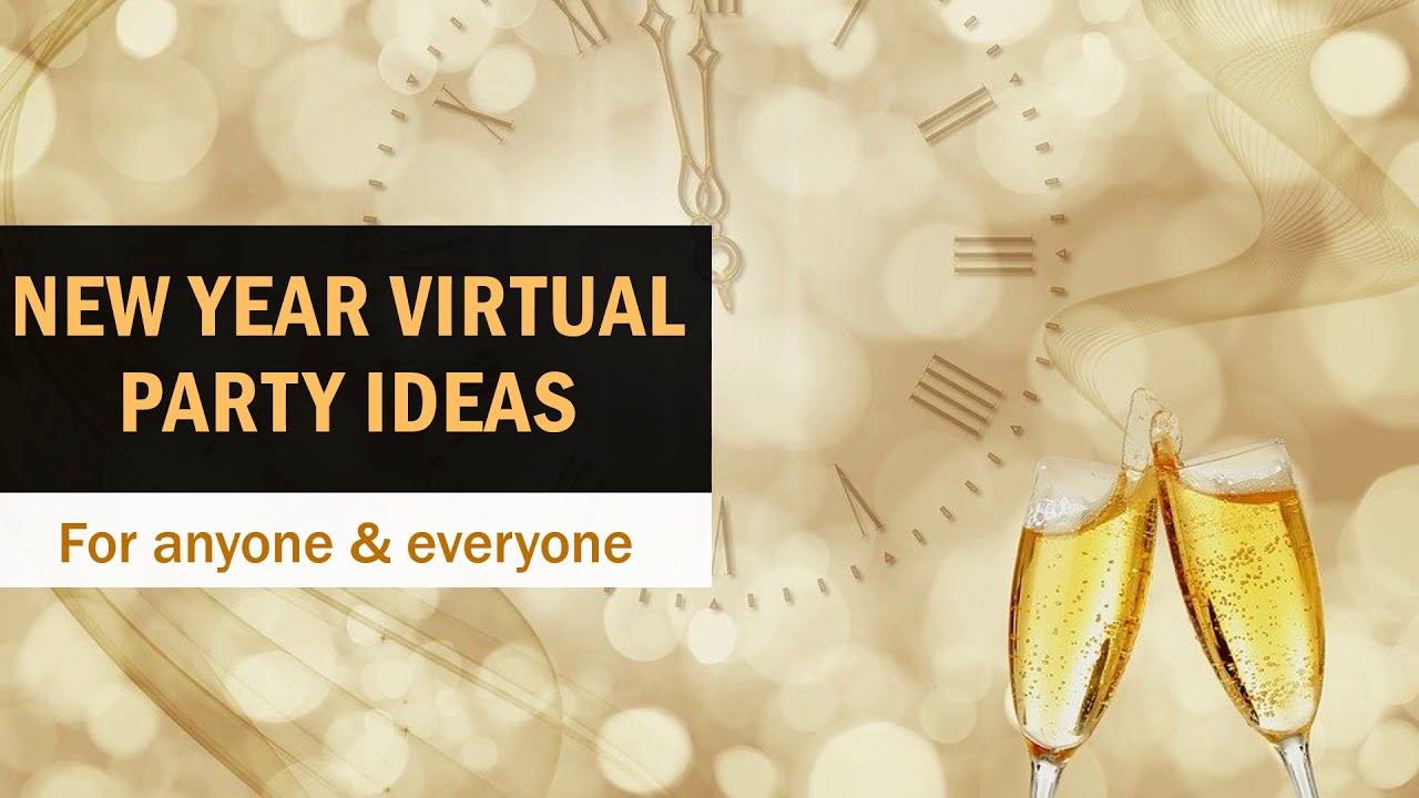 New Year Virtual Party ideas | Virtual New Year Celebrations - YouTube