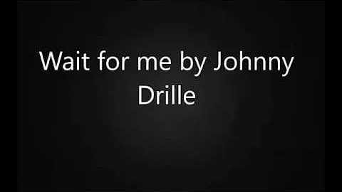 Johnny Drille – Wait For Me with lyrics