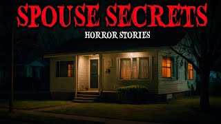 18 True Spouse Secrets Horror Stories | "The Truth Came Out Years Too Late" 😱 