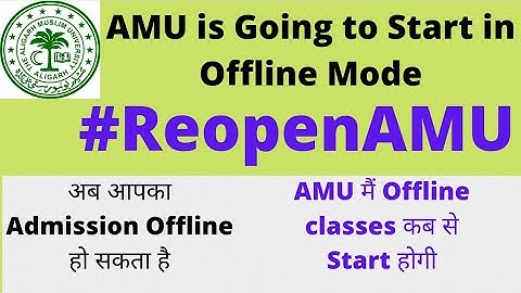 AMU मैं Offline classes कब से Start hogi|| Reopen AMU|| AMU Ofline admission 2021|| AMU RESULT