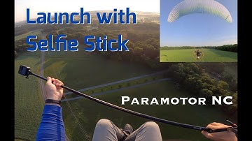 Paramotor NC - How to Launch with Camera and Selfie Stick #PPG #Paramotor