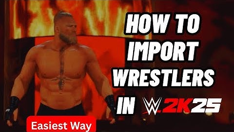How To Import Any Wrestler In WWE 2K25 After 1.19 Update! Step-by-Step Beginners Guide