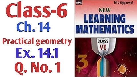 M L Aggarwal Class-6 h. 14 Practical Geometry Ex. 14.1Q.No.1