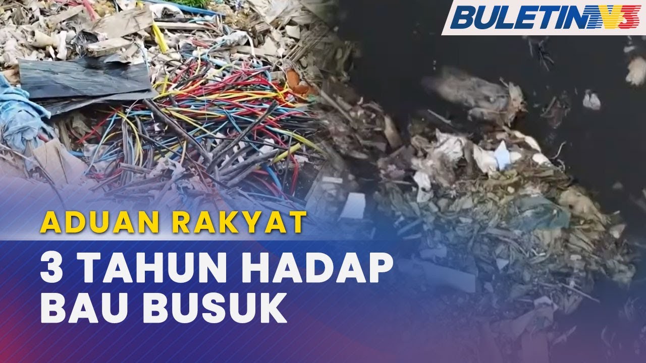 ADUAN RAKYAT | Bau Busuk Belenggu Hidup Penduduk Taman Puncak Jalil