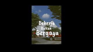 Story WA kata-kata bijak, lelaki itu bekerja bukan bergaya.