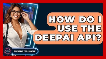 How Do I Use The DeepAI API? - Emerging Tech Insider