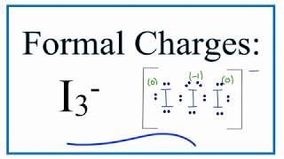 How to Calculate the Formal Charges for I3- (Triiodide Ion)