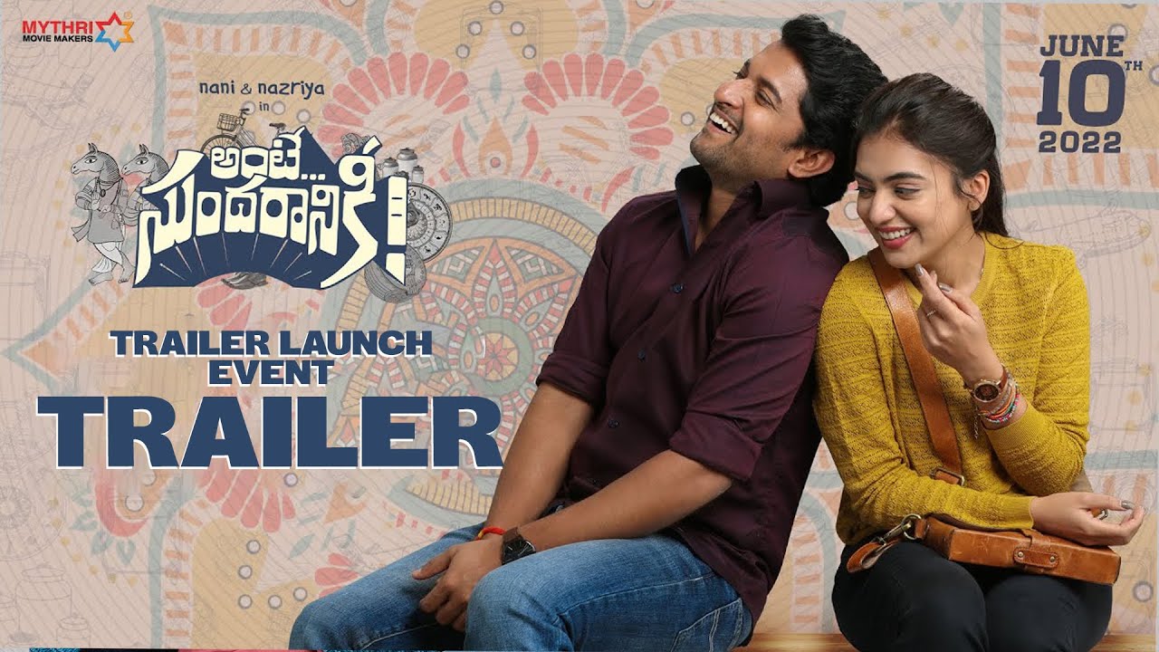 Ante Sundaraniki Trailer Launch Event Trailer | Nani, Nazriya Fahadh | Shreyas Media - YouTube