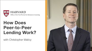 How Does Peer-to-Peer Lending Work? | Harvard VPAL