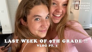 LAST WEEK OF 9TH GRADE (pt 1) SCHOOL VLOG  // state testing // track banquette // ETC.