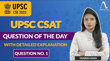 UPSC CSAT 2023/24 I Important questions with detailed solution I Question of the day I Munesh Ma