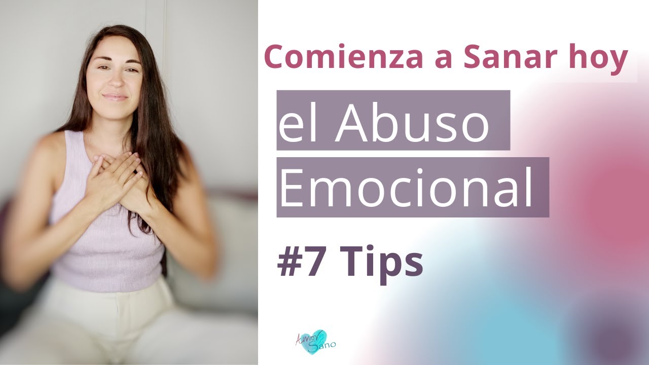 Cómo sanar el Abuso Emocional 7 ingredientes
